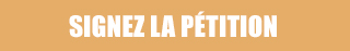 Signez la pétition